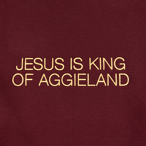 Jesus is King of Aggieland Sweatshirt