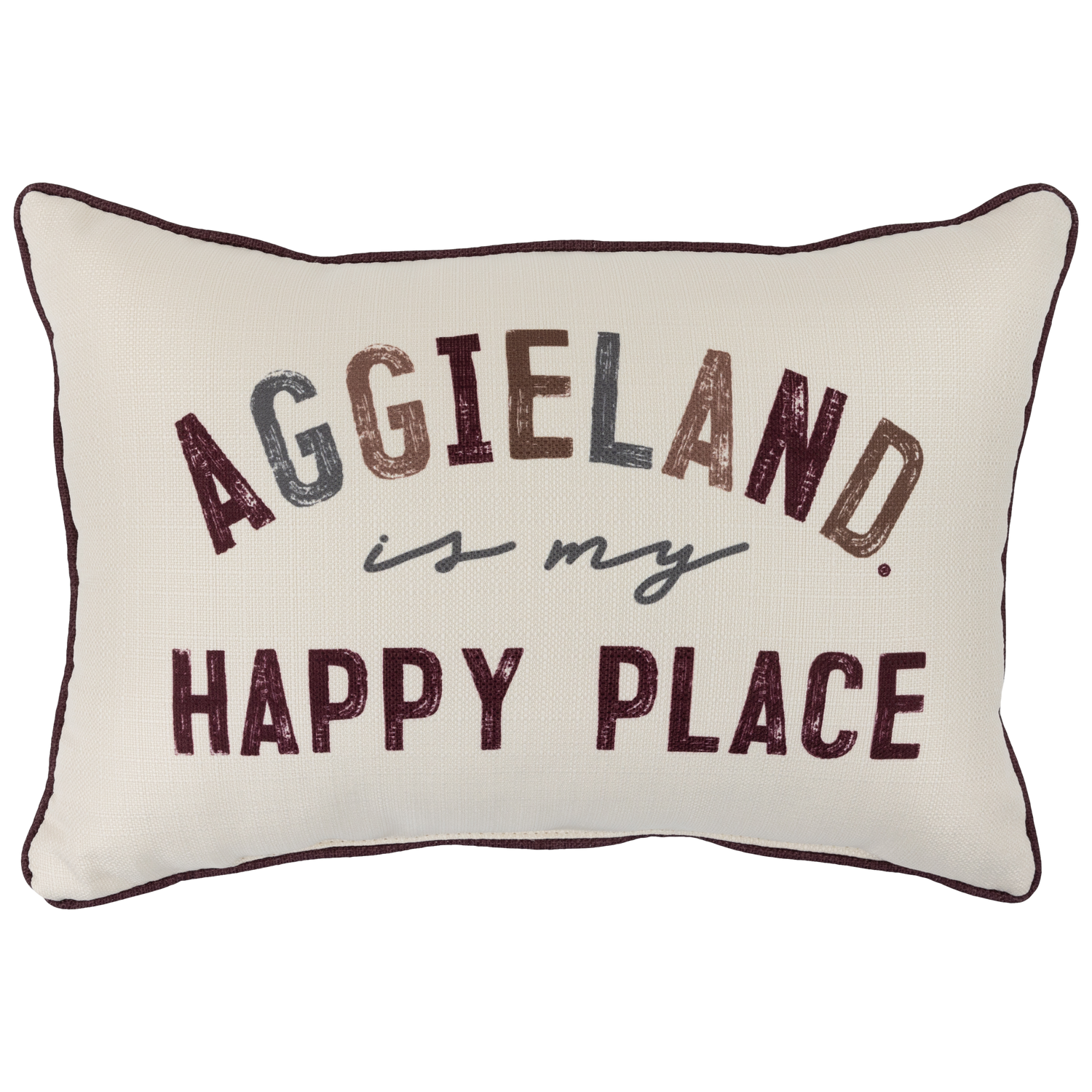 White pillow with maroon outline with phrase Aggieland is My Happy Place Pillow