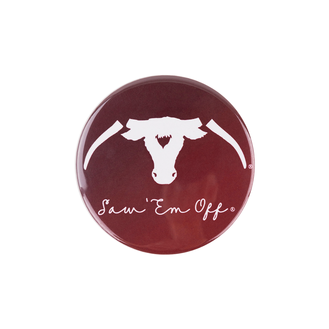 Maroon button with white Saw 'Em Off logo and "Saw 'Em Off" in white cursive.