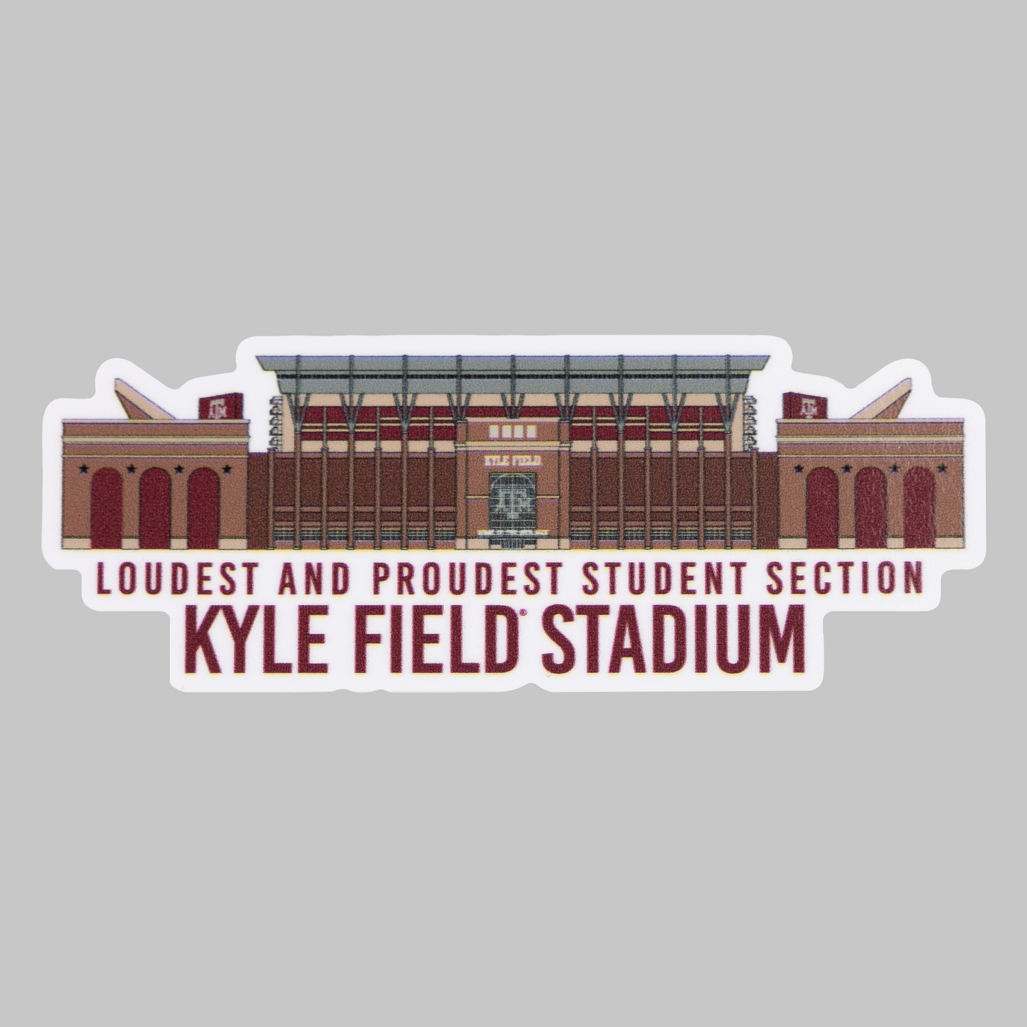 Loudest And Proudest Kyle Field Stadium Dizzler Sticker